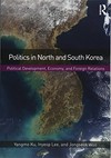 Politics in North and South Korea : political development, economy, and foreign relations /