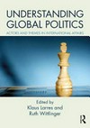 Understanding global politics : actors and themes in international affairs /
