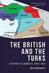 The British and the Turks : a history of animosity, 1893-1923 /