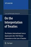 On the interpretation of treaties : the modern international law as expressed in the 1969 Vienna Convention on the Law of Treaties /