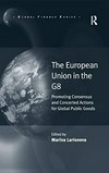 The European Union in the G8 : promoting consensus and concerted actions for global public goods /