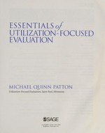 Essentials of utilization-focused evaluation /