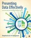 Presenting data effectively : communicating your findings for maximum impact /