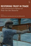 Restoring trust in trade : liber amicorum in honour of Peter Van den Bossche /