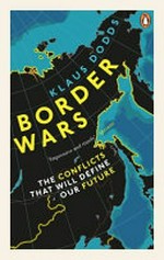 Border wars : the conflicts that will decline our future /