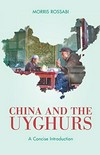 China and the Uyghurs : a concise introduction /