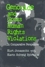 Genocide and gross human rights violations : in comparative perspective /