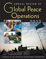 Annual Review of Global Peace Operations 2013 /