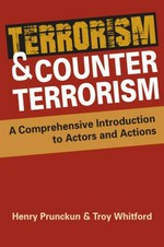 Terrorism & counter-terrorism : a comprehensive introduction to actors and actions /