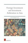 Foreign investment and investment arbitration in Asia /