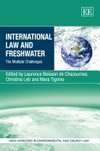 International law and freshwater : the multiple challenges /