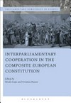 Interparliamentary cooperation in the composite European constitution /