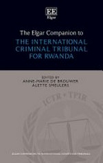 The Elgar companion to the International Criminal Tribunal for Rwanda /