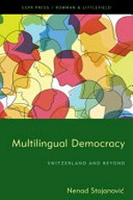 Multilingual democracy : Switzerland and beyond /