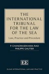 The International Tribunal for the Law of the Sea : law, practice and procedure /