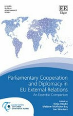 Parliamentary cooperation and diplomacy in EU external relations : an essential companion /