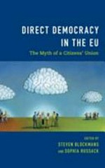 Direct democracy in the EU : the myth of a citizens' union /