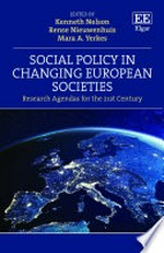 Social policy in changing European societies : research agendas for the 21st century /