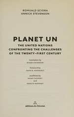 Planet UN : the United Nations confronting to the challenges of the twenty-first century /