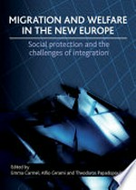 Migration and welfare in the new Europe : social protection and the challenges of integration /