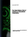 The United Nations code of conduct on transnational corporations /