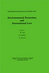 Environmental protection and international law /