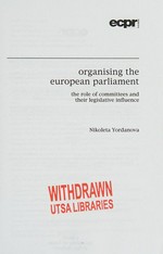 Organising the European Parliament : the role of committees and their legislative influence /