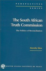 The South African Truth Commission : the politics of reconciliation /