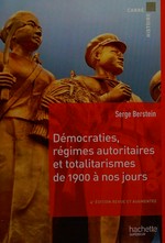 Démocraties, régimes autoritaires et totalitarismes de 1900 à nos jours : pour une histoire politique comparée du monde développé /