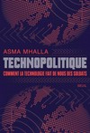 Technopolitique : comment la technologie fait de nous des soldats /