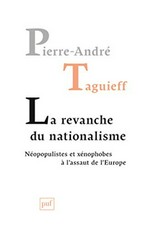 La revanche du nationalisme : néopopulistes et xénophobes à l'assaut de l'Europe /