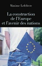 La construction de l'Europe et l'avenir des nations /