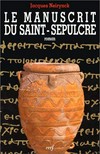 Le manuscrit du Saint-Sépulcre /