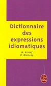 Dictionnaire des expressions idiomatiques françaises /