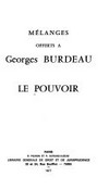 Mélanges offerts à Georges Burdeau : le pouvoir