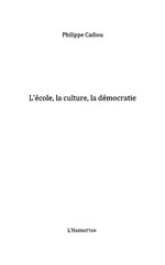 L'école, la culture, la démocratie /