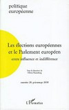 Les élections européennes et le Parlement européen : entre influence et indifférence /