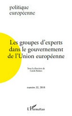 Les groupes d'experts dans le gouvernement de l'Union européenne /