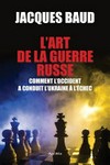 L'art de la guerre russe : comment l'Occident a conduit l'Ukraine à l'échec /