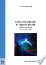 Chaos international et sécurité globale : la sécurité en débats /