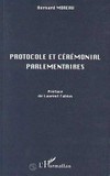 Protocole et cérémonial parlementaires /