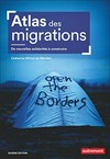Atlas des migrations : de nouvelles solidarités à construire /