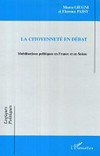 La citoyenneté en débat : mobilisations politiques en France et en Suisse /