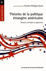 Théories de la politique étrangère américaine : auteurs, concepts, et approches /