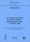 La Convention européenne des droits de l'homme : développements récents et nouveaux défis : actes de la journée d'études du 30 novembre 1996 organisée à l'Institut des hautes études européennes de Strasbourg à la mémoire de Marc-André Eissen /