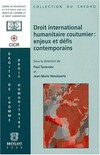 Droit international humanitaire coutumier : enjeux et défis contemporains /