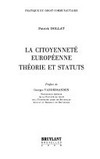 La citoyenneté européenne : théorie et statuts /