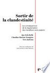 Sortir de la clandestinité : les conséquences de la régularisation des travailleurs sans papiers /