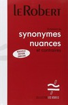 Dictionnaire des synonymes, nuances et contraires /