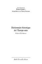 Dictionnaire historique de l'Europe unie /
